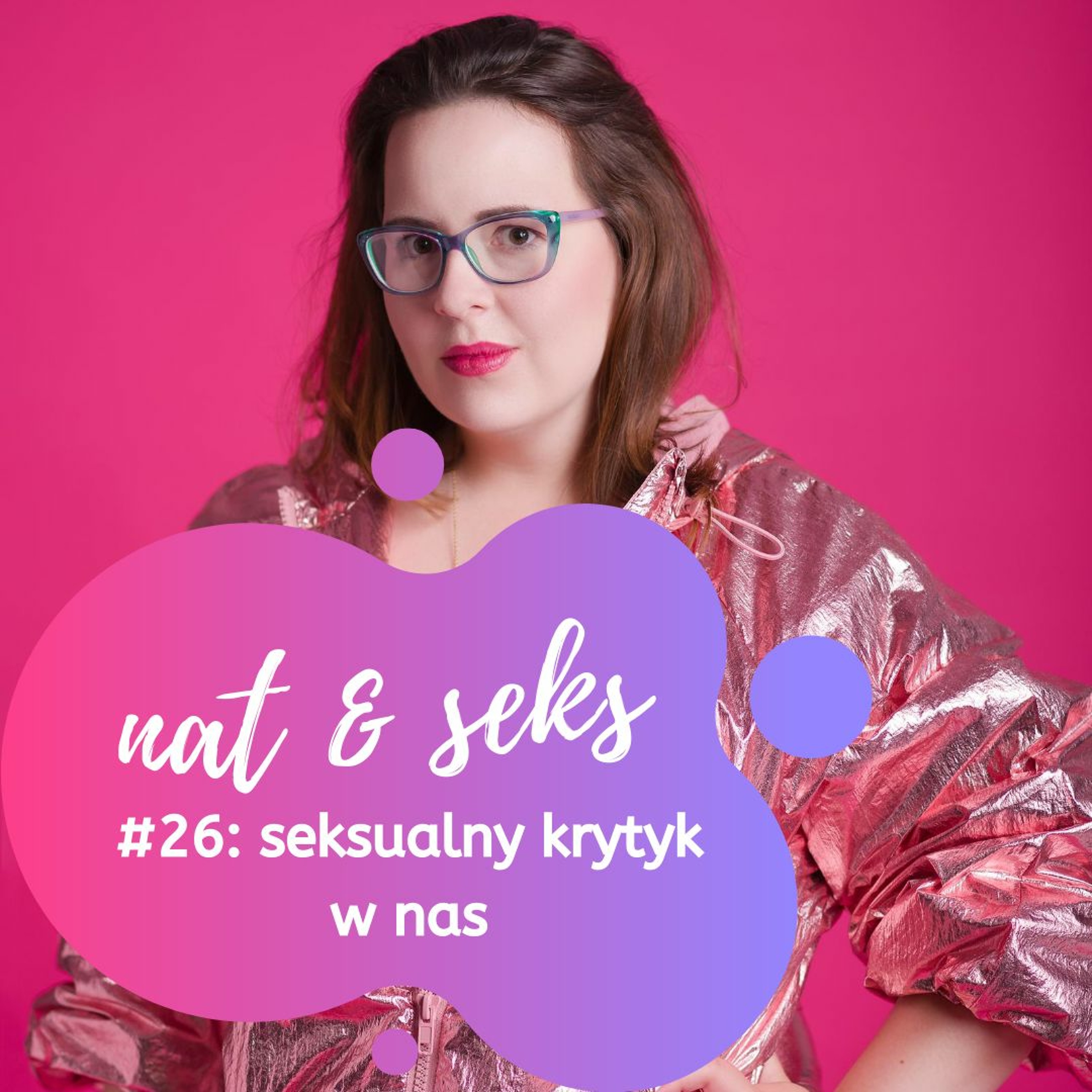 Seksualny krytyk, który mieszka w Tobie