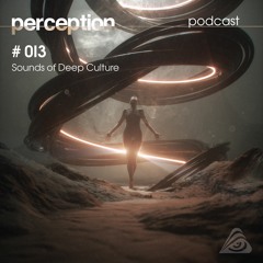 Podcast #013 - Sounds of Deep Culture