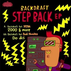 Backdraft - Do Dis @trxjillobreakz Remix