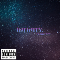 Infinity. ft Mozzy (Prod. LUCAS QUINN)