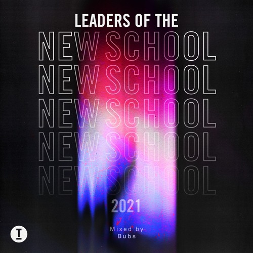Leaders Of The New School 2021 Vol. 2 - Mixed by Bubs
