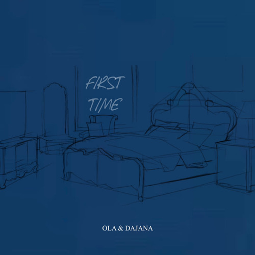 First Time feat. DAJANA (prod by JamPack Beats)