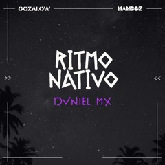 Ritmo Nativo ⤀ DVNIEL (MX) ⬴