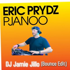 Eric Prydz - Pjanoo (DJ Jamie Jillo Bounce Edit)