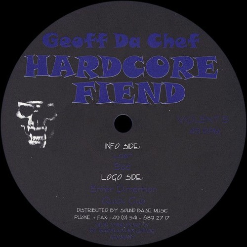 Geoff Da Chef – Hardcore Fiend / VIOLENT 5 / better quality - removed the old files !