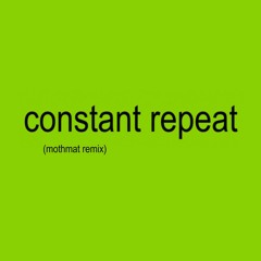 Charli XCX - Constant Repeat (Mothmat Remix)