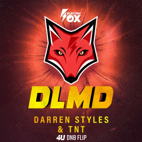 Darren Styles - DLMD (4U DnB Flip) FREE DOWNLOAD