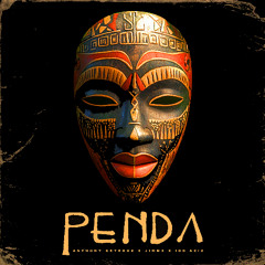 Anthony Keyrouz, JimmX, Idd Aziz - Penda