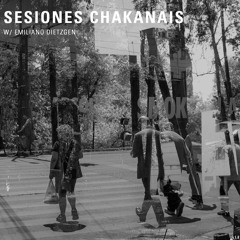 Sesiones Chakanais w/ Emiliano Dietzgen