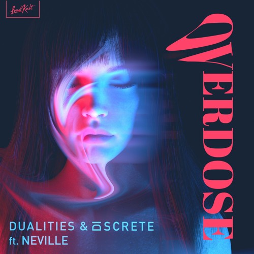 Dualities, Discrete - Overdose (feat. Neville)
