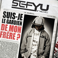 Sefyu - Suis-je Le Gardien de Mon Frere ?