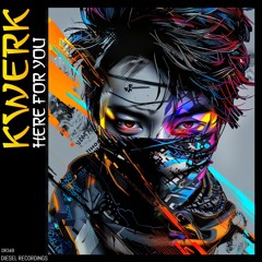 Kwerk - Here For You (Original Mix) 💥OUT NOW💥