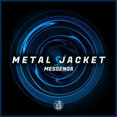 Messenga - Metal Jacket [Free Download]