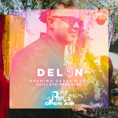[Mix] Delon - The Pool Opening 2023 - Paillote Paradise