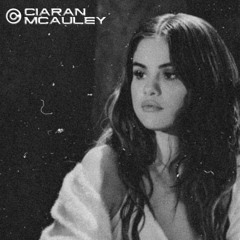 Selena Gomez - Lose You To Love Me (Ciaran McAuley Mix)