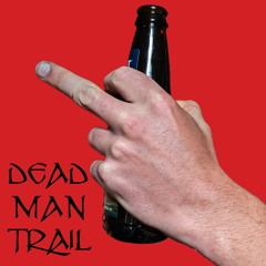 Dead Man Trail (Tortured Agony cover)