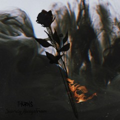 THORNS FT. LAEGACIE (PROD. CAPSCTRL)