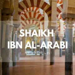 Shaikh Ibn Al-Arabi (رضئ اللہ تعالی عنہ)