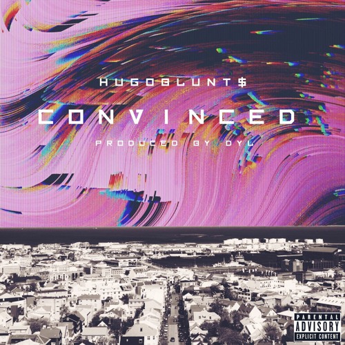 CONVINCED (@PRODUCEDBYDYL)