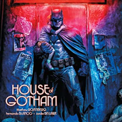 Access KINDLE 💞 Batman: Shadows of the Bat: House of Gotham by  Matthew Rosenberg,Fe