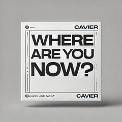 Where Are You Now?
