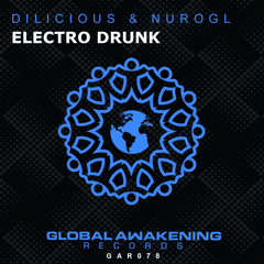 Dilicious, NUROGL - Electro Drunk
