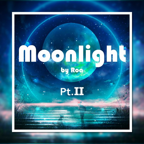 Moonlight pt.2【Free Download】