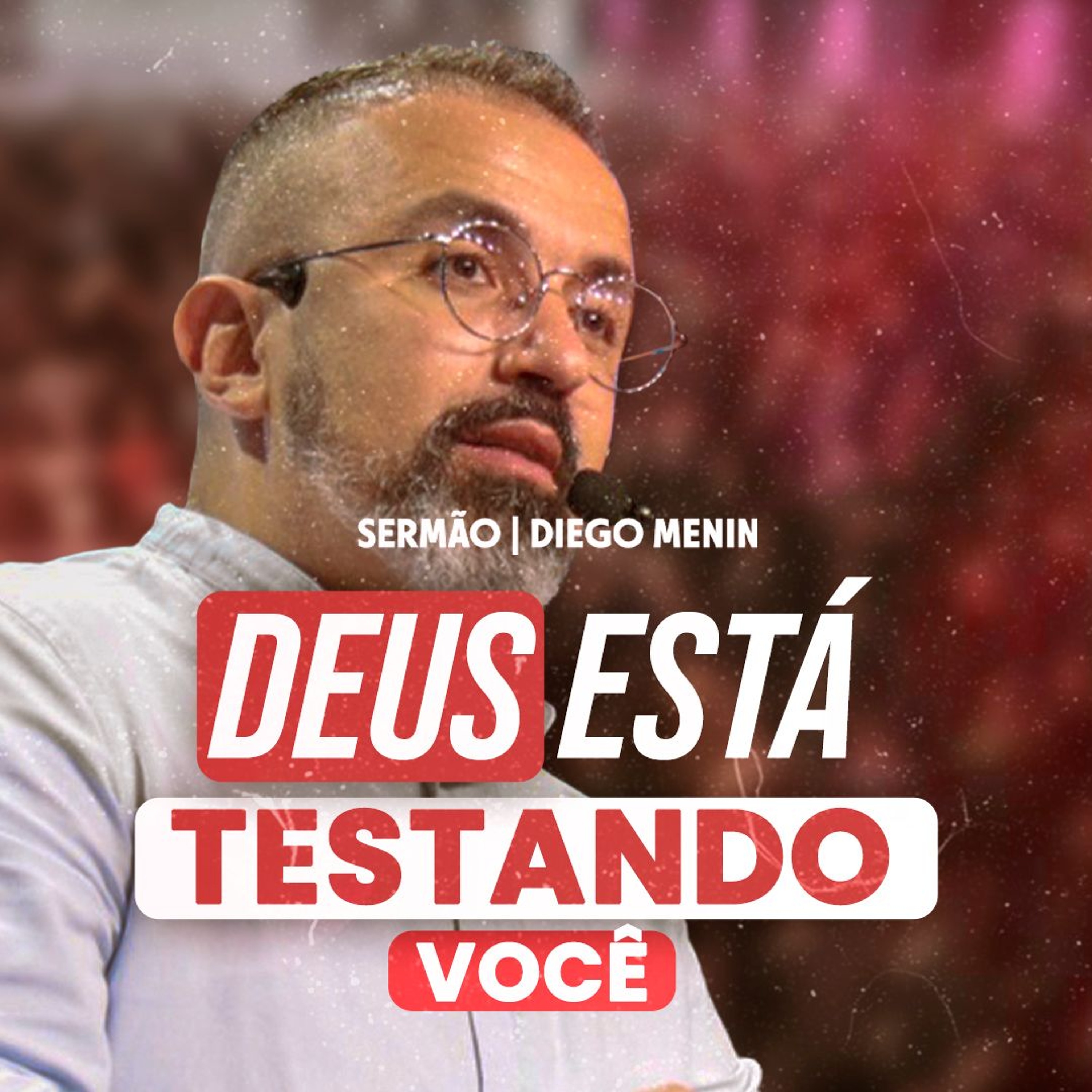 DEUS ESTÁ TESTANDO VOCÊ episode artwork