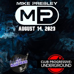 Club Progressive: Underground - August 14, 2023