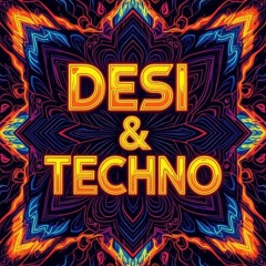 Desi & Techo