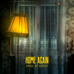 Home Again (Prod. By Bapop)