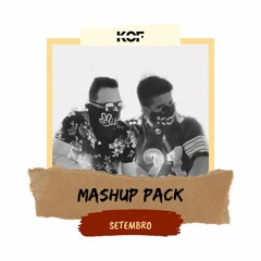KOF - MASHUP PACK SETEMBRO