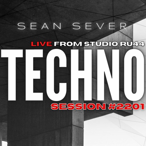 Ru⁴⁴ Audio Stream #2201 : Sean Sever - Live from Melbourne, Australia [Techno 2022]