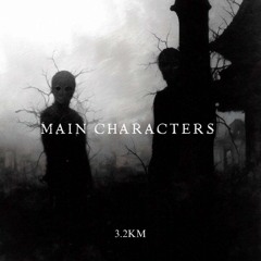 3.2KM - Main Characters