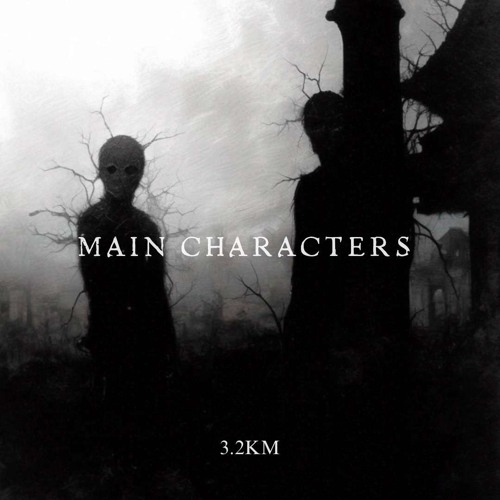 3.2KM - Main Characters