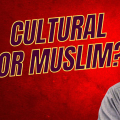 Cultural or Muslim