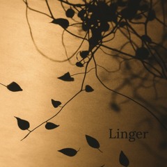 Linger