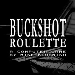 70K Remix (Buckshot Roulette)