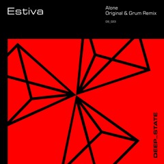 Reactor Vol 2 - Estiva - Alone (Grum Remix)