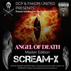 Scream - X @ ANGEL OF DEATH (Master edition)DCP & FAKOM UNITED Promo September 2023