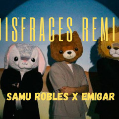 Samu Robles - Disfraces (Emigar Remix)