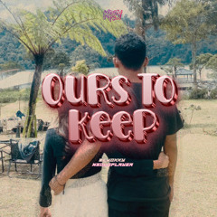 OURS TO KEEP ( KRZY X BEWOKKY ) #POTAS