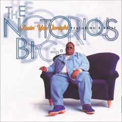 THE NOTORIOUS B.I.G.*R.KELLY~LOVIN' U TONIGHT~DIAMONDS~