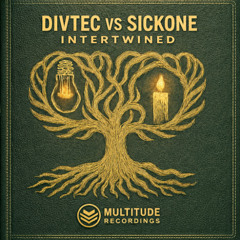 DIVTEC - VS - SICKONE - INTERTWINED - [MULTITUDE RECORDINGS] - [FREE DOWNLOAD]