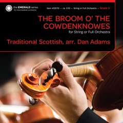 The Broom O' The Cowdenknowes (String or Full Orchestra Gr. 3) - arr. Dan Adams