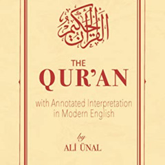 [Free] KINDLE 📃 The Qur'an with Annotated Interpretation in Modern English by  Ali U