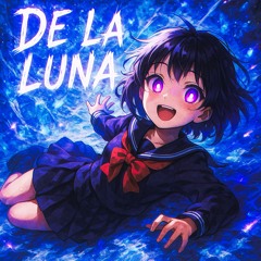 DE LA LUNA (Ultra Slowed)