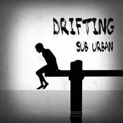 Sub Urban - Drifting
