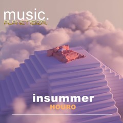 insummer - Houro [Planet Ibiza Music]