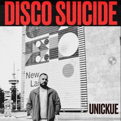 Disco Suicide Mix Series 087 - Unickue